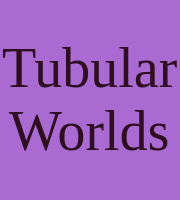 Tubular Worlds